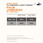 Palm Jumeirah Tram Station Timings to Jumeirah Lakes Towers – First Tram and Last Tram Timings